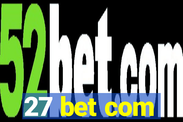 27 bet com